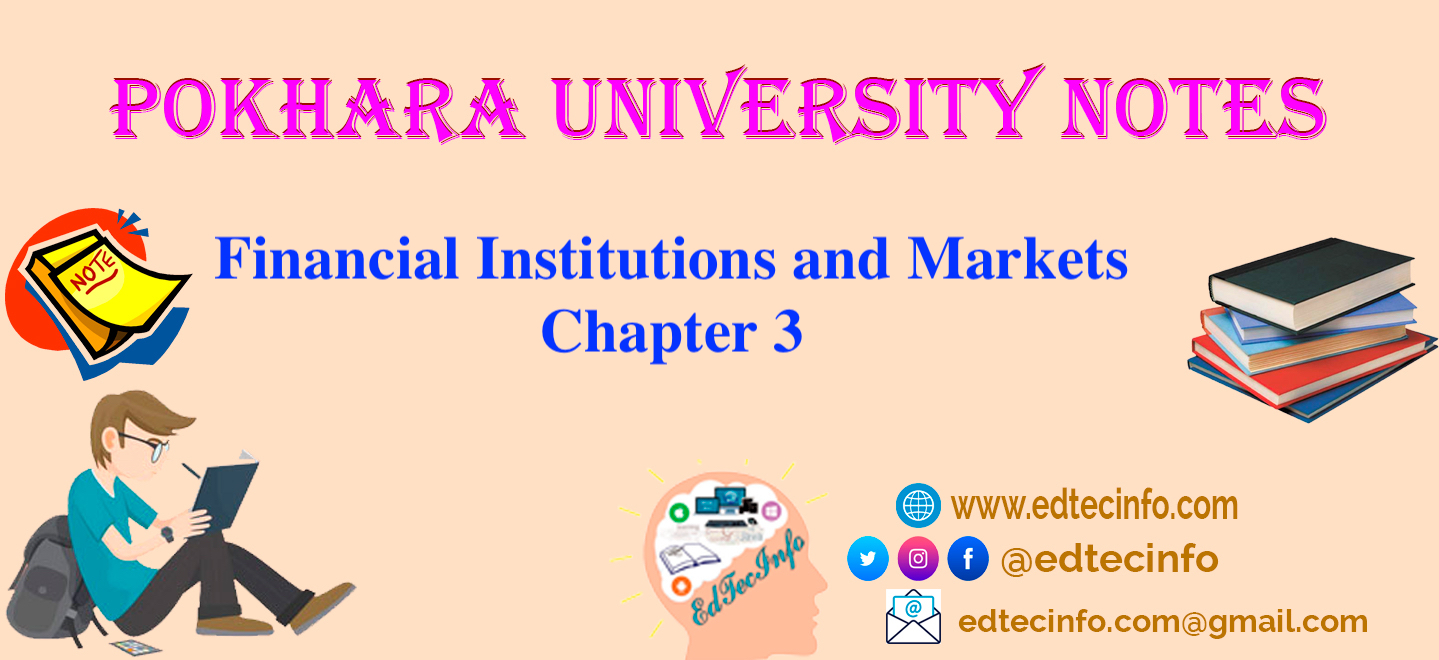 Pokhara University BBA Financial Institutions and Markets Notes: Chapter 3 Determination and Structure of Interest Rates